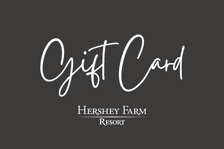 $25 Hershey Farm Resort Gift Card